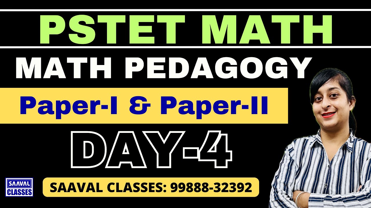 DAY-4 Math Pedagogy PSTET For Paper-1 ETT & Paper-2 Sci. Math | SAAVAL CLASSES || 99888-32392