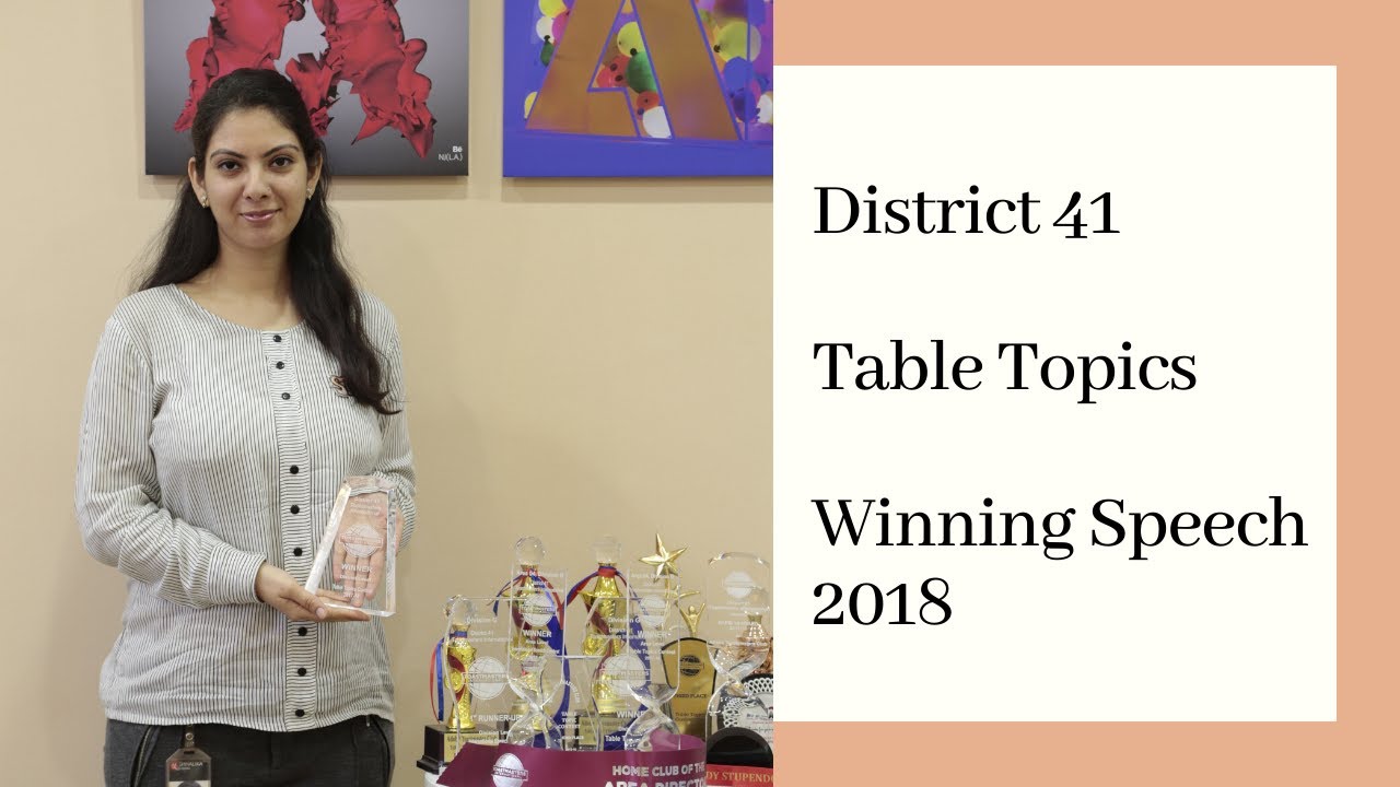 D41 Table Topics Winning Speech 2018