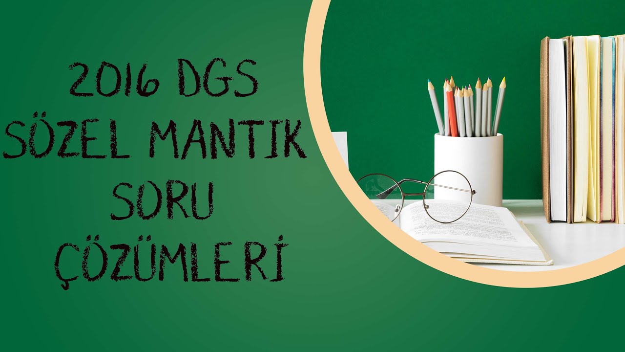 11) 2016 DGS SÖZEL MANTIK SORU ÇÖZÜMLERİ