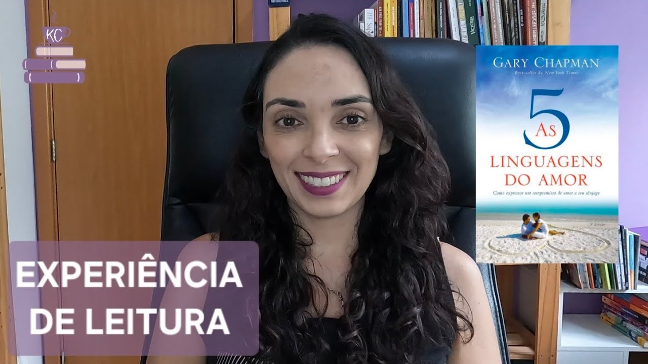 As 5 Linguagens do Amor de Gary Chapman |Experiência de Leitura