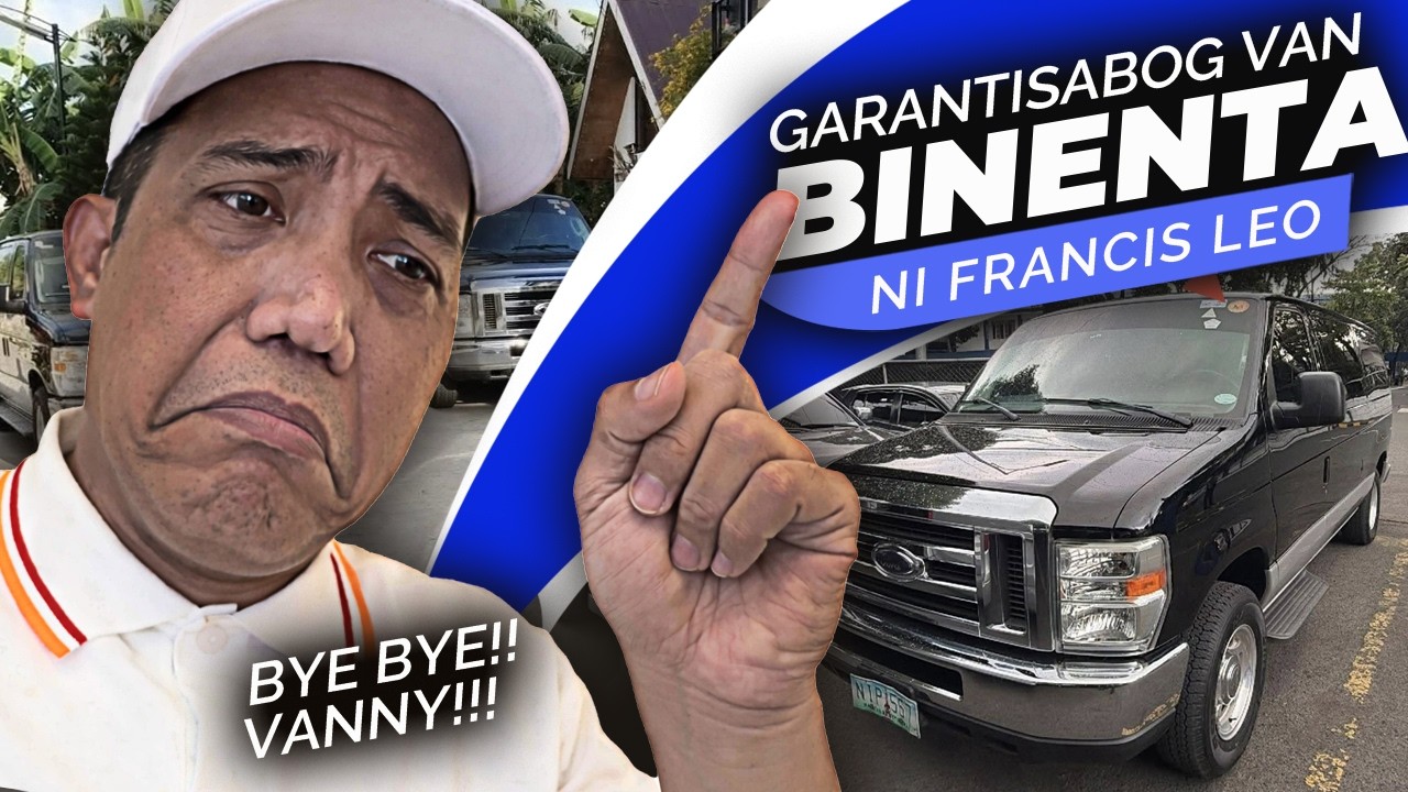 BINENTA na ang Van ni Francis Leo! Garantisabog na sasakyan ni Francis Leo WALA NA!