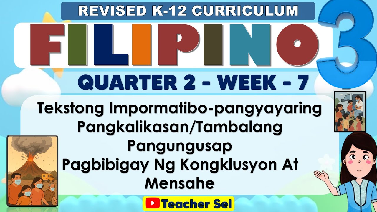 Filipino 3 Quarter 2 Week 7 Revised K-12 Tekstong Impormatibo-pangyayaring Pangkalikasan