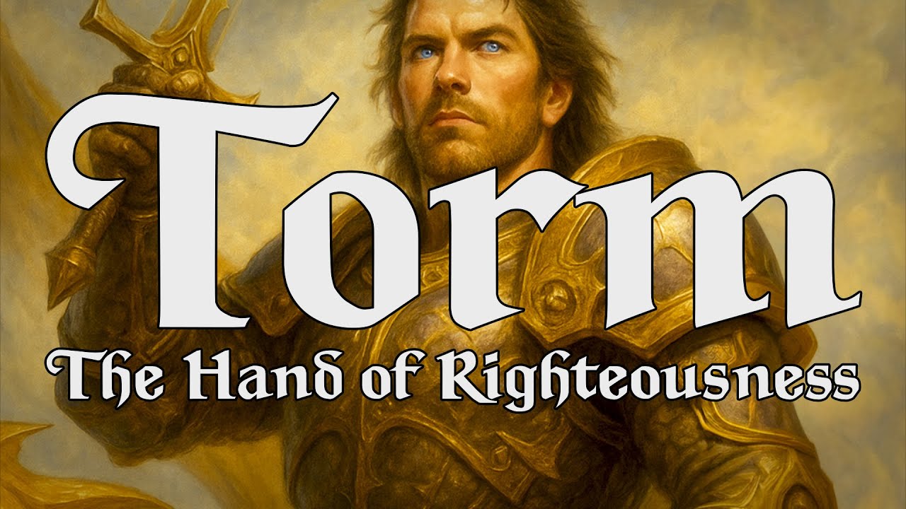 Torm &ndash; The Hand of Righteousness | D&D God of Duty, Honor & Justice (Forgotten Realms)
