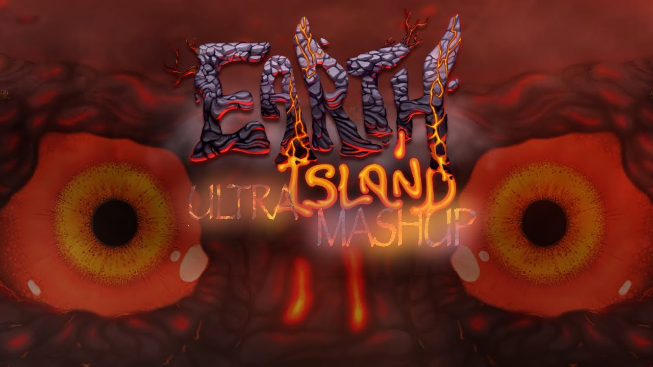 The Earth Island Ultra Mashup