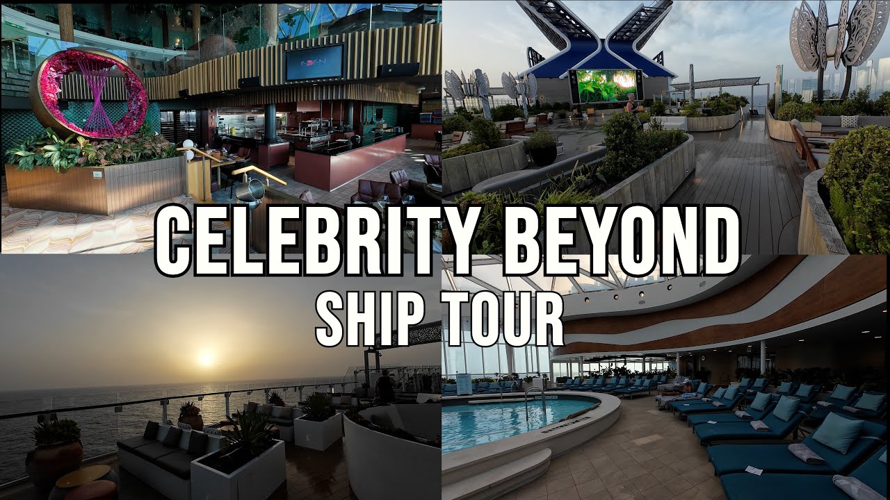 Celebrity Beyond Cruise Ship Full Ship Tour