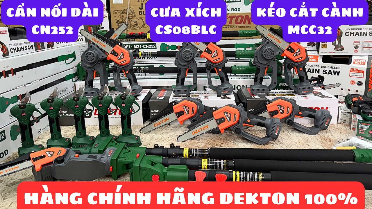 🔴MỚI VỀ⚡️Cần nối dài CN252, Máy cưa xích trên cao CS08BLC, Kéo cắt cành MCC32 chính hãng Dekton 100%