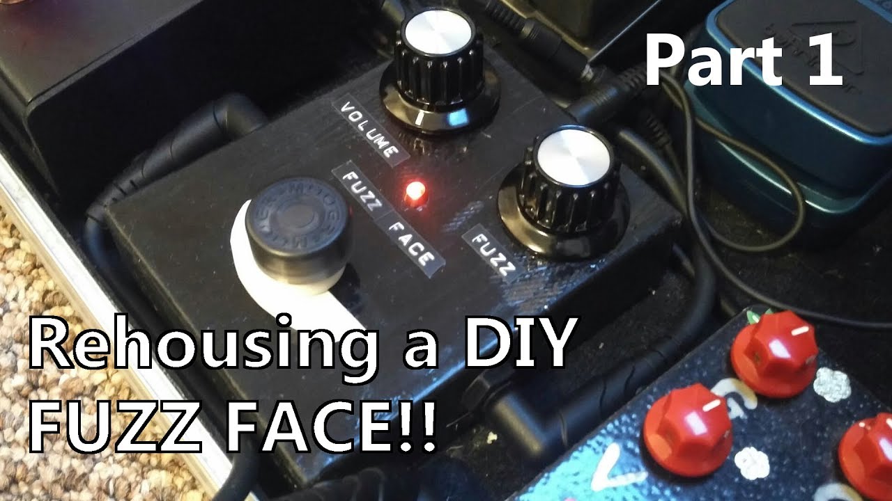 Rehousing a DIY Fuzz Face! (Part 1)
