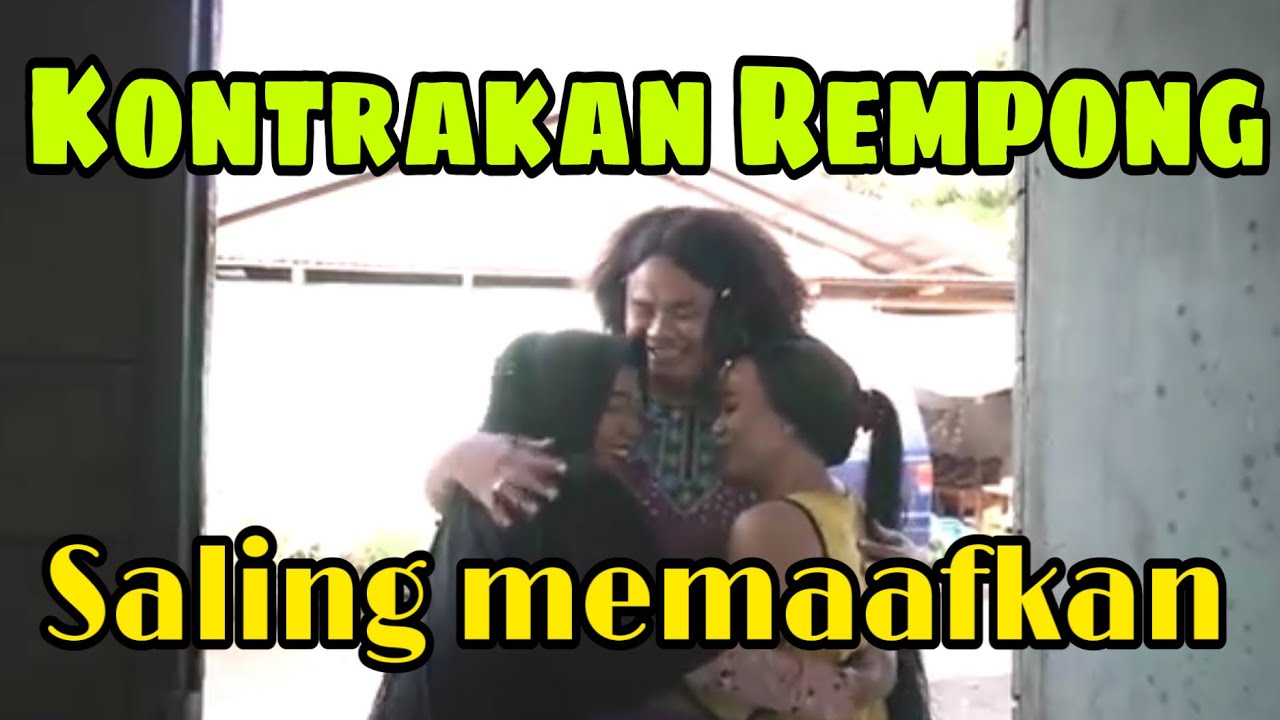 SALING MEMAAFKAN || KONTRAKAN REMPONG EPISODE 179