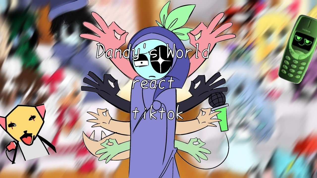 Dandy's World react Tiktok! (Cringe)