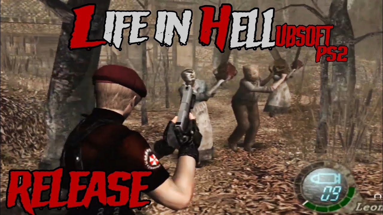 RELEASE RESIDENT EVIL 4 PS2 MOD - LIFE IN HELL UBSOFT