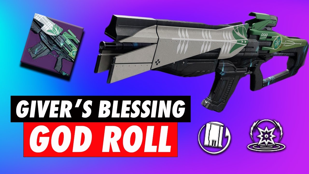 Destiny 2 Giver's Blessing God Roll Guide