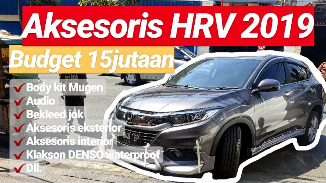 Aksesoris mobil HRV 2019 budget 15jutaan | body kit Mugen bekleed audio | Ferrari variasi Surabaya