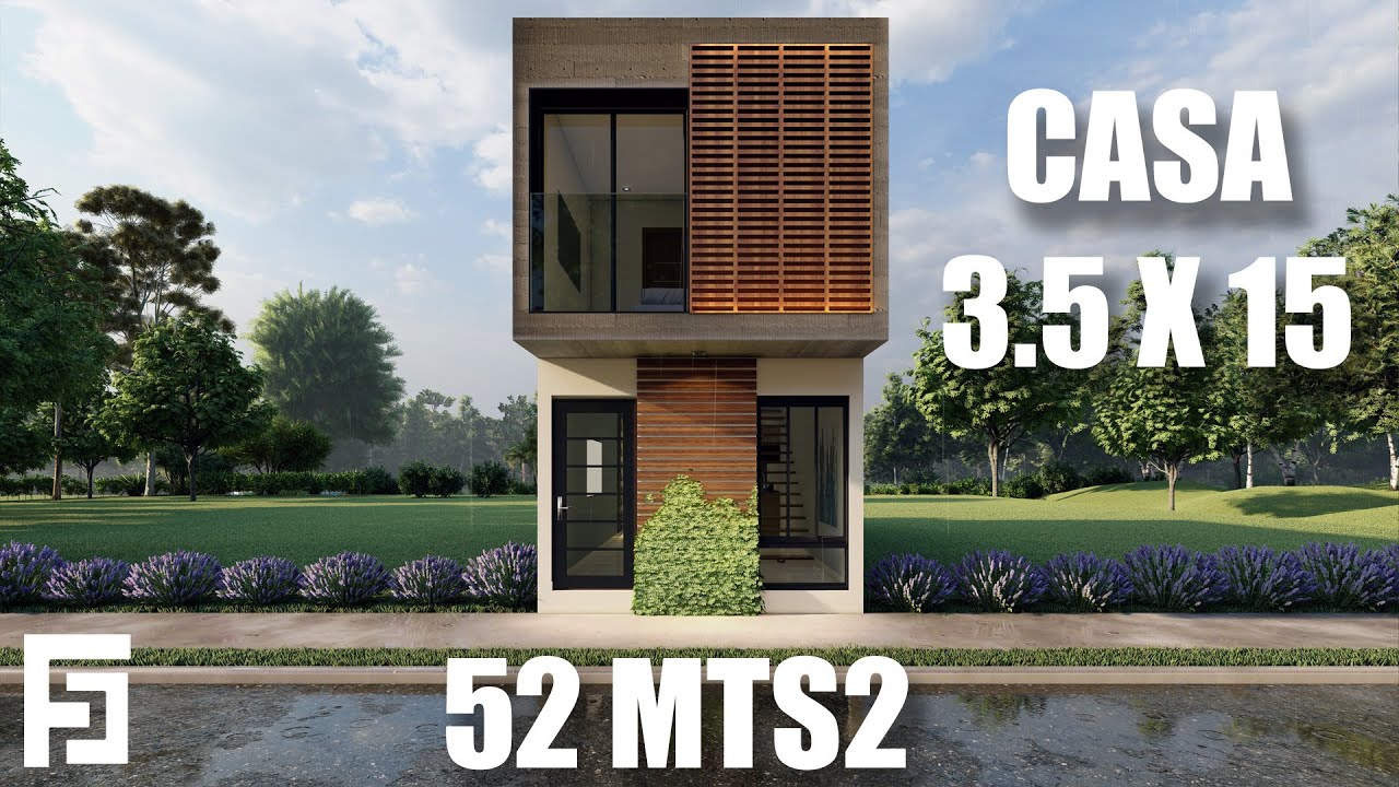 Casa 3.5 x 15 Metros  / House 3.5 x15  Mts