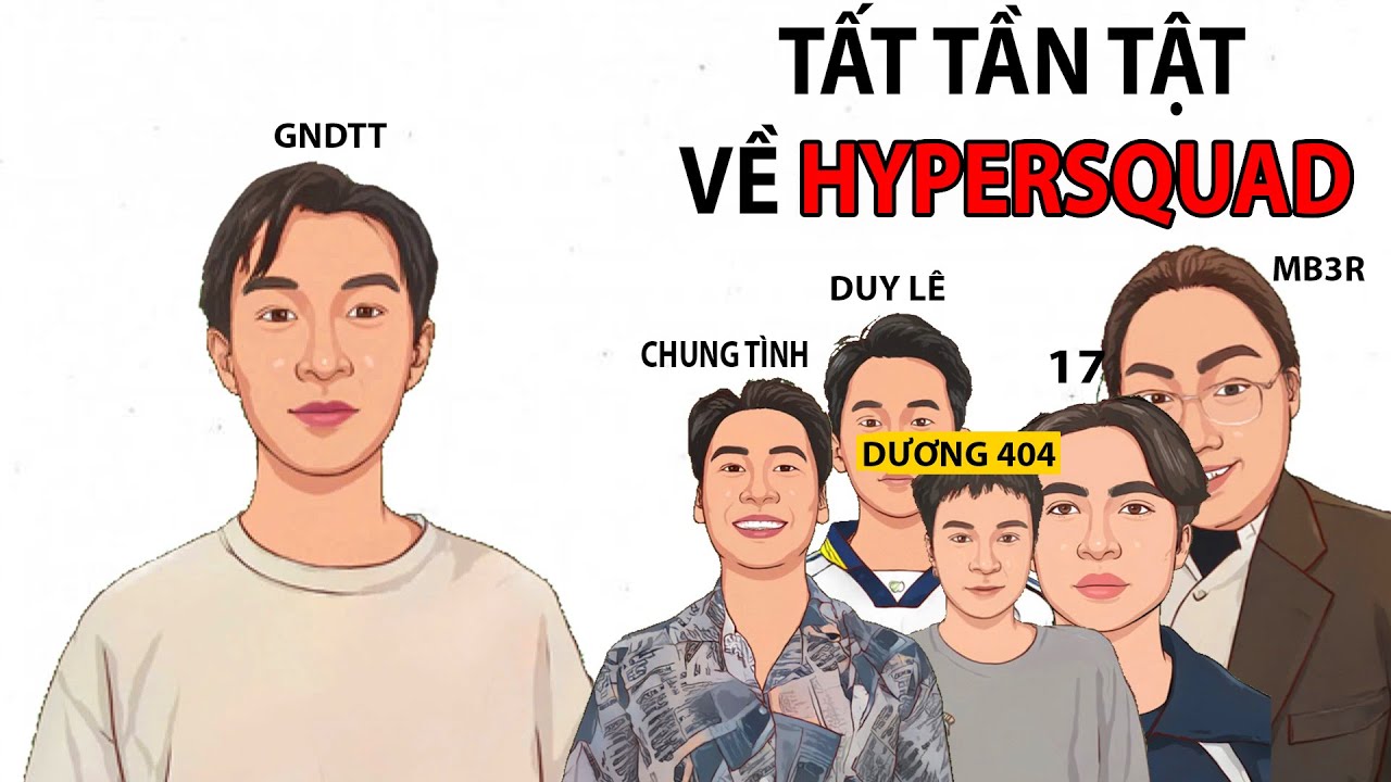 TẤT TẦN TẬT về HYPERSQUAD trong 5 PHÚT | GNDTT
