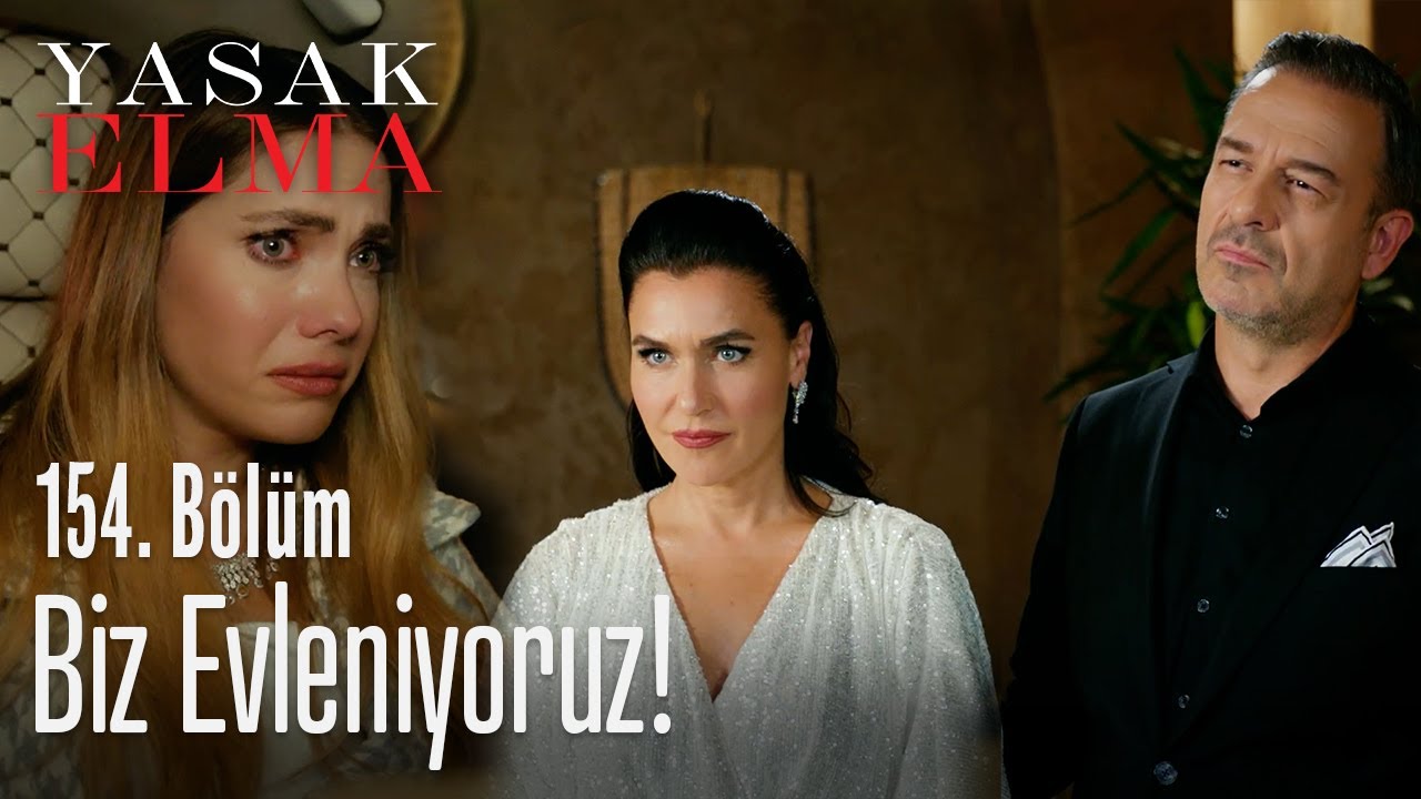 Biz evleniyoruz! - Yasak Elma 154. Bölüm