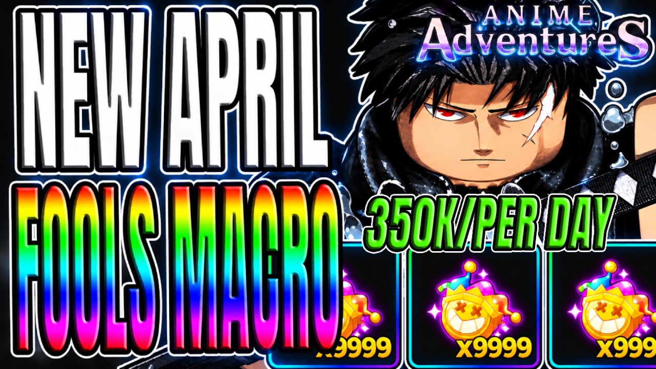 The *BEST* April Fools Hunt Macro To Farm 350K April Coins PER DAY In Anime Adventures!