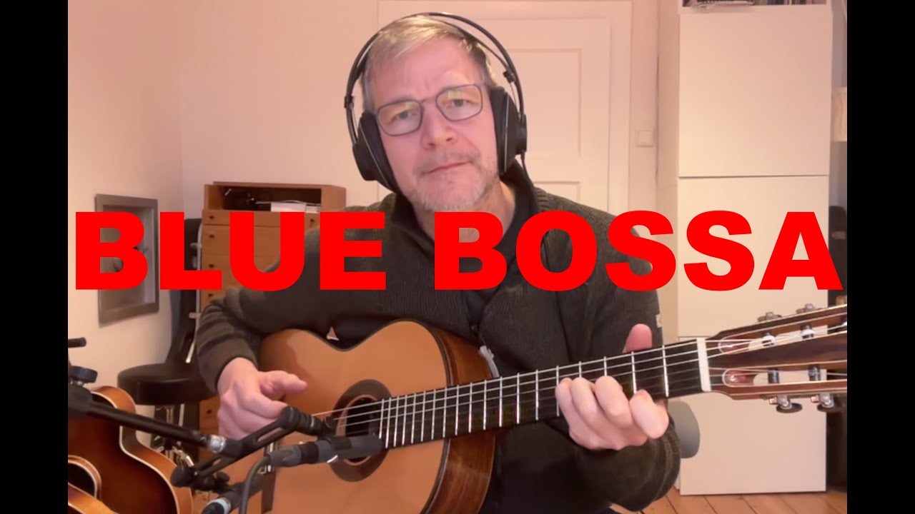 BLUE BOSSA arranged for Guitar by David Plate