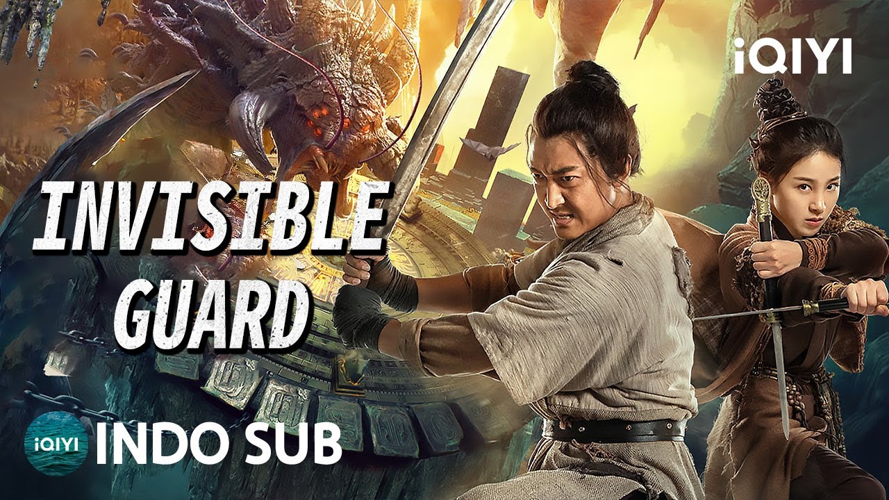 【INDO SUB】Invisible Guard | Petualangan/Aksi/Monster | iQIYI Film Tiongkok