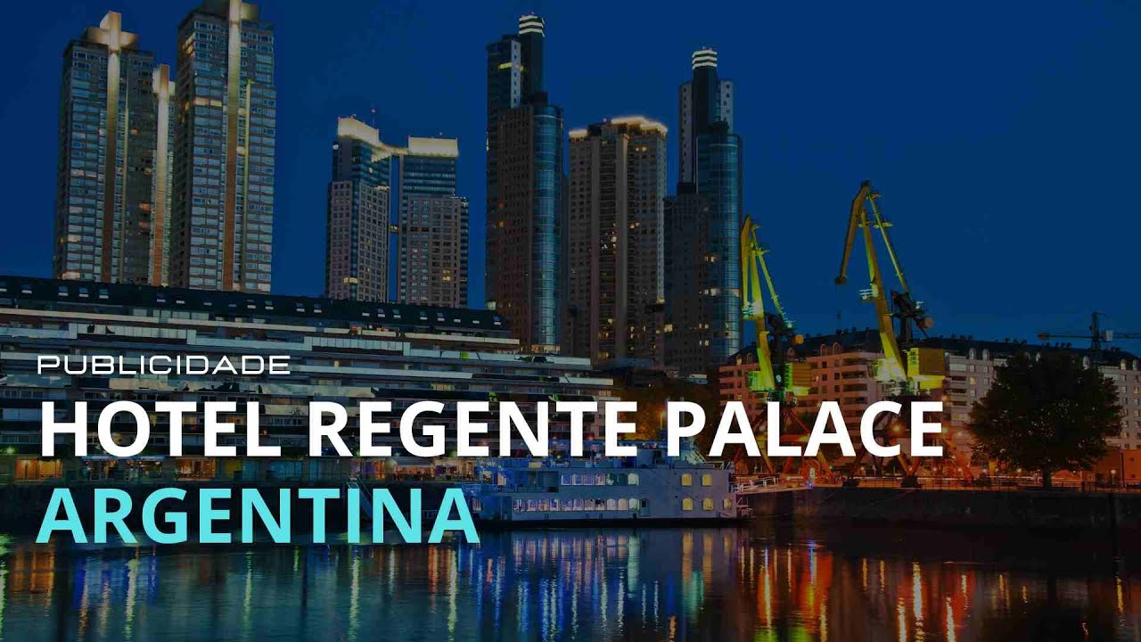 Hotel Regente Palace - ARGENTINA - Upview Brasil