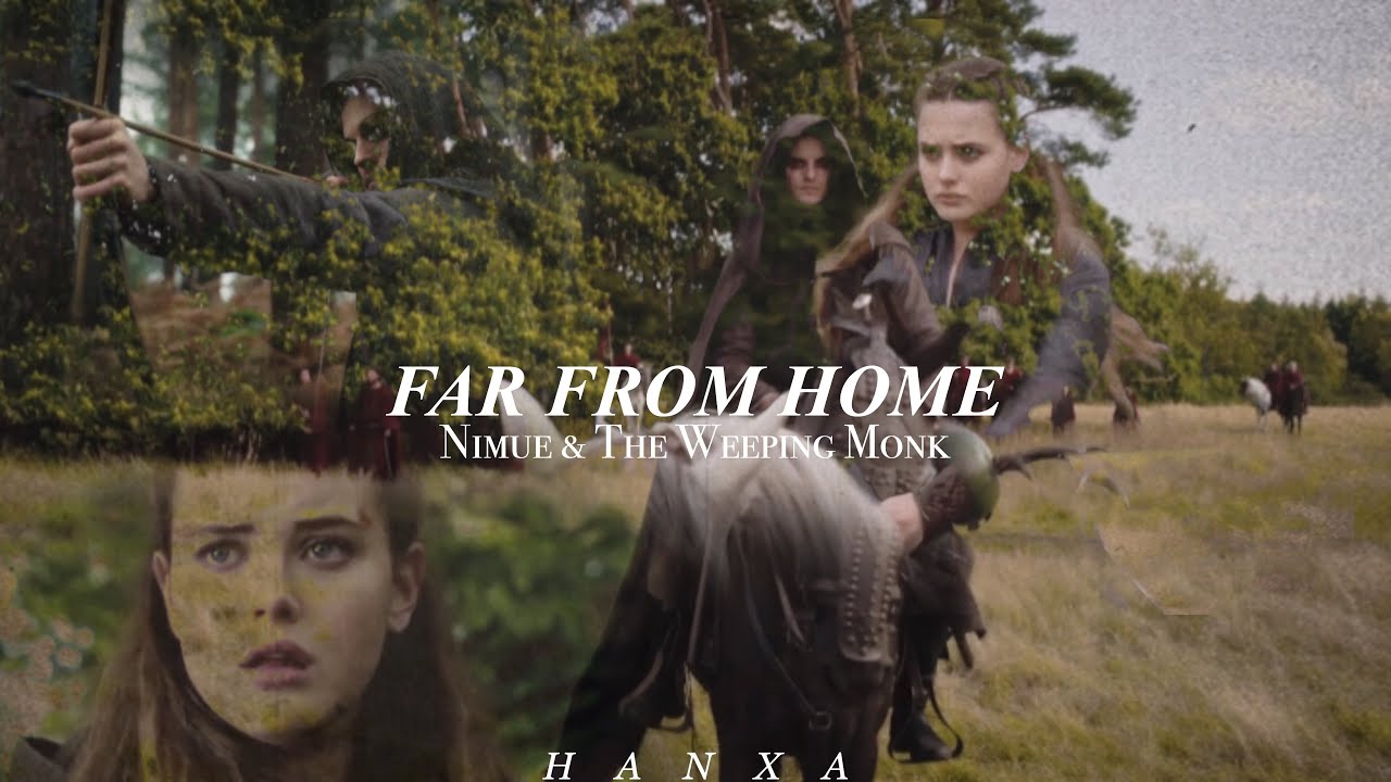 Nimue & The Weeping Monk &bull; Far from home