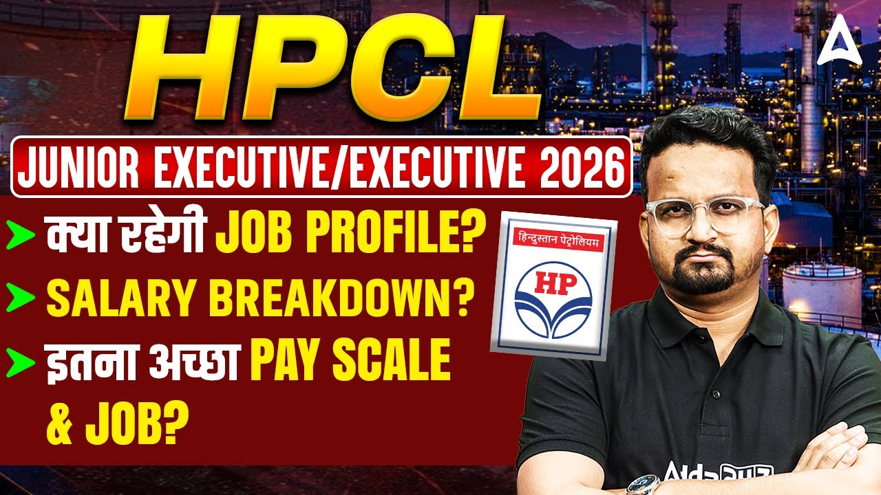 HPCL Junior Executive/Executive 2026 Salary & Job Profile | Pay Scale, Perks & Career Growth