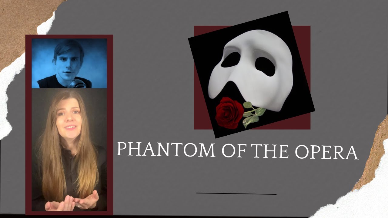 Phantom of the Opera (Cover Duet)