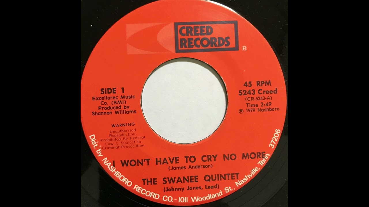 THE SWANEE QUINTET    (Johnny Jonns Lead Vo.)   I WON'T HAVE TO CRY NO MORE    1979