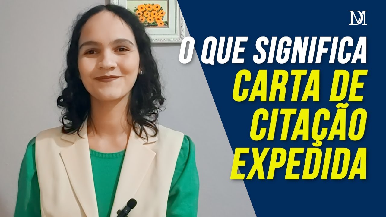 Carta De Citação Expedida O Que Significa | Duarte Moral Advogados