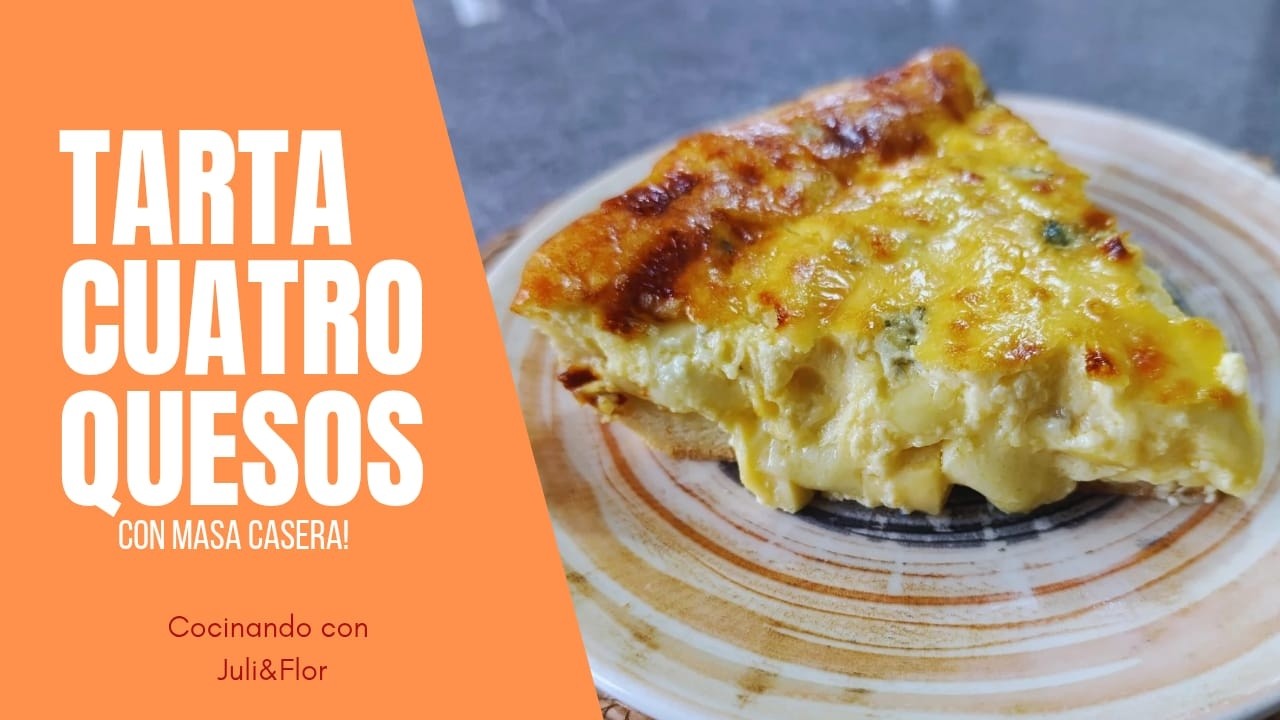 TARTA CUATRO QUESOS CON MASA CASERA!