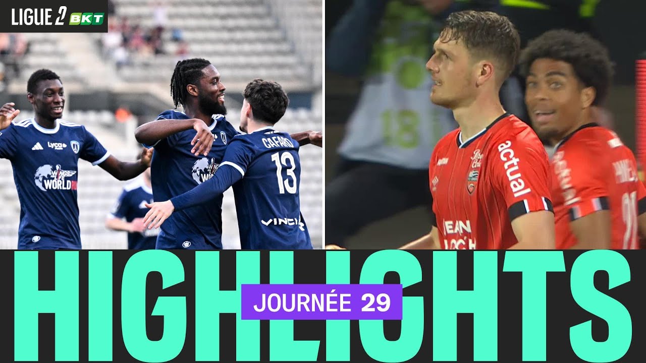 Résumé 29ème journée - Ligue 2 BKT 24/25