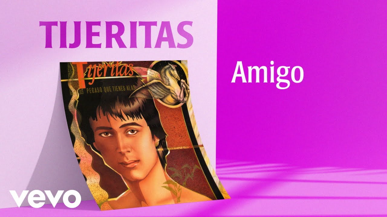 Tijeritas - Amigo (Remasterizado)