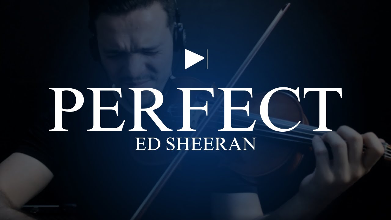 Perfect - Ed Sheeran | Thiago Rosa (violino)