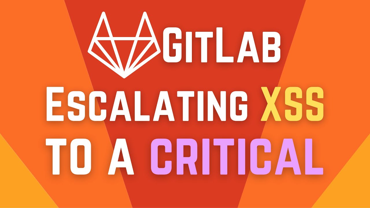 $16k Stealing secrets.yaml from GitLab using stored XSS - Hackerone bug bounty
