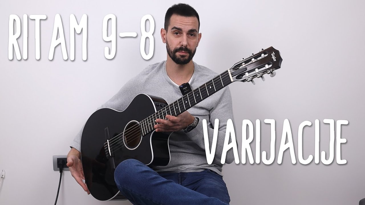 Ritam 9-8 - Kako se svira 9 8 na gitari - Varijacije ritma na gitari