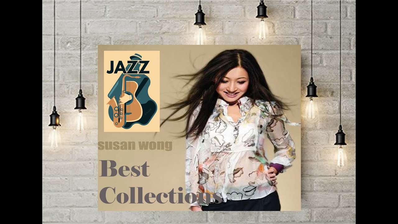 Susan Wong Best  Collections