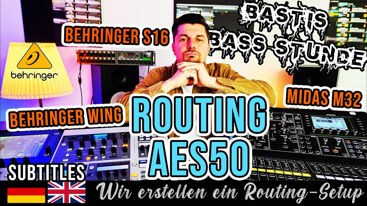 Bastis Bass Stunde: Routing AES50 WING/XM32/S16 Deutsch (Subtitles GER/EN) #behringerwing #behringer