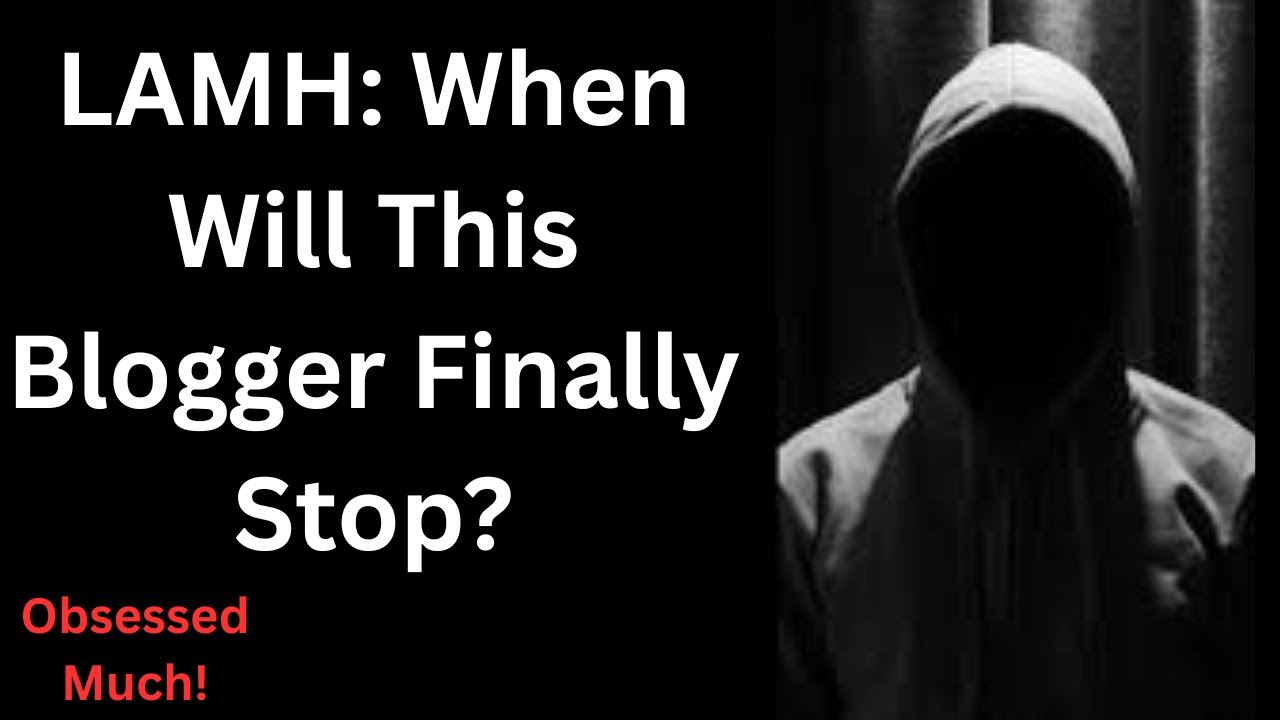 #LAMH Drama: When Will This Blogger Finally Stop!!