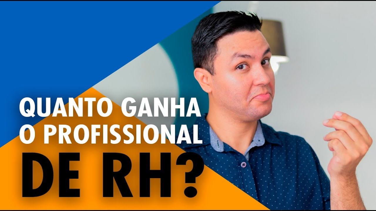 QUANTO GANHA UM PROFISSIONAL DE RH?