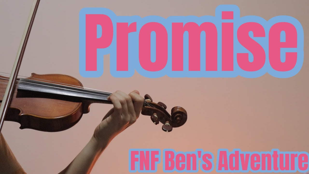 FNF Ben's Adventure - Promise - Violin Cover