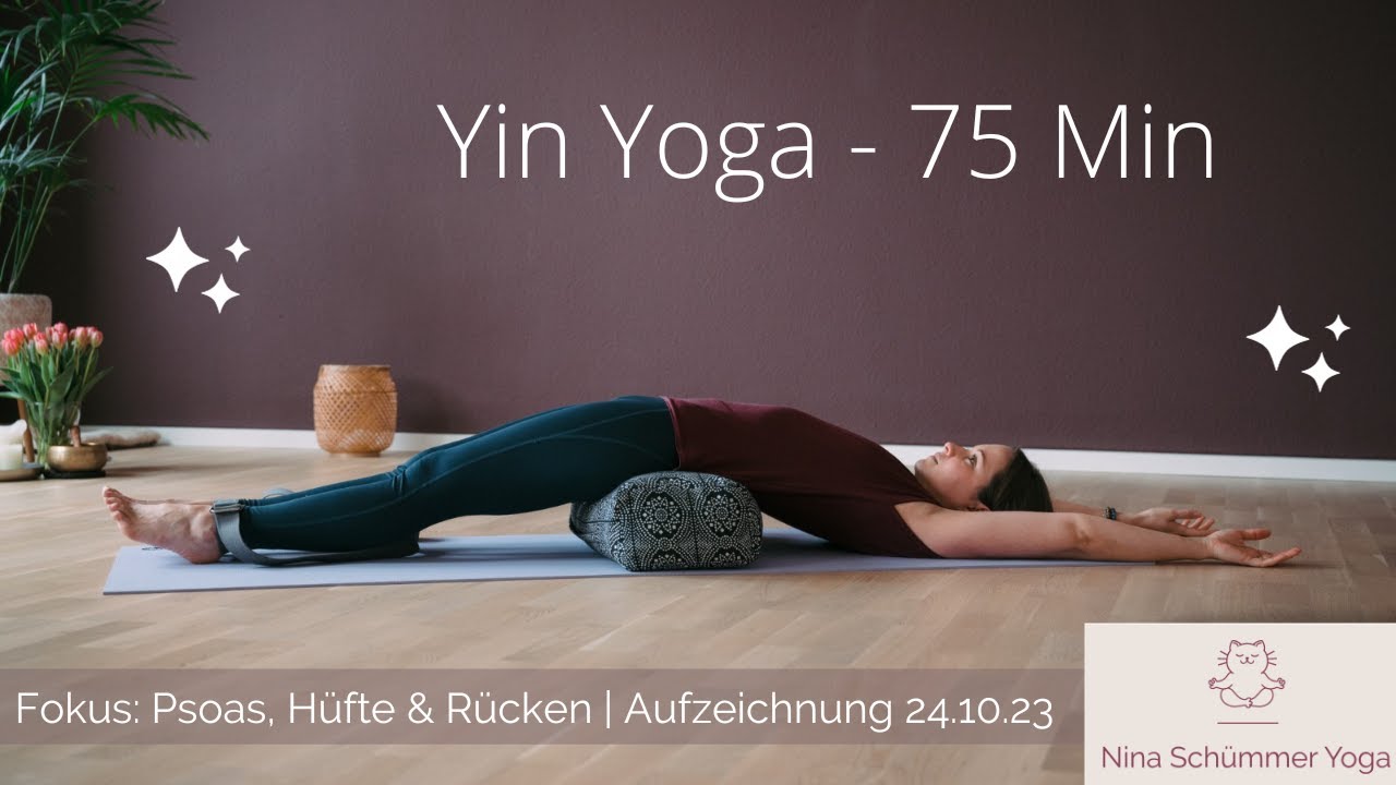 Yin Yoga online | Aufzeichnung 75 Minuten für Psoas, Hüfte & Rücken