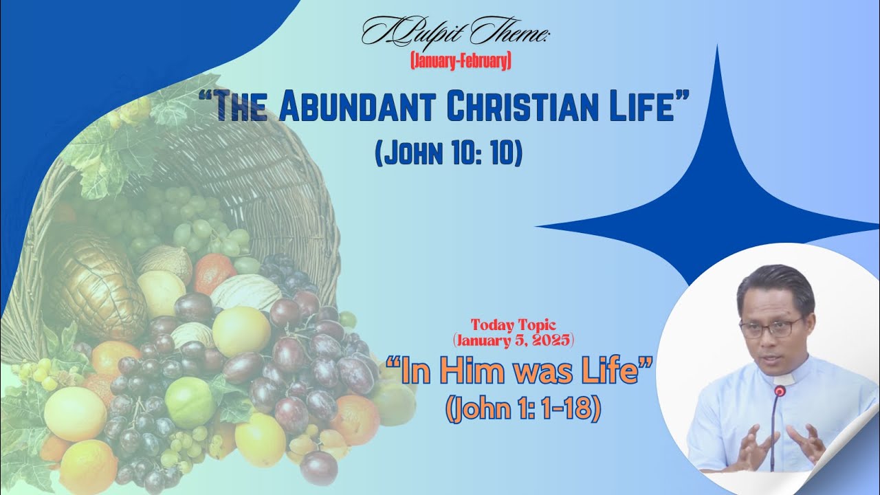 'The Abundant Christian Life' Sermon Series (January - February, 2025)