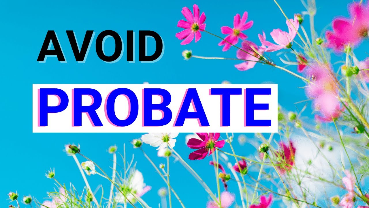 Avoid Probate