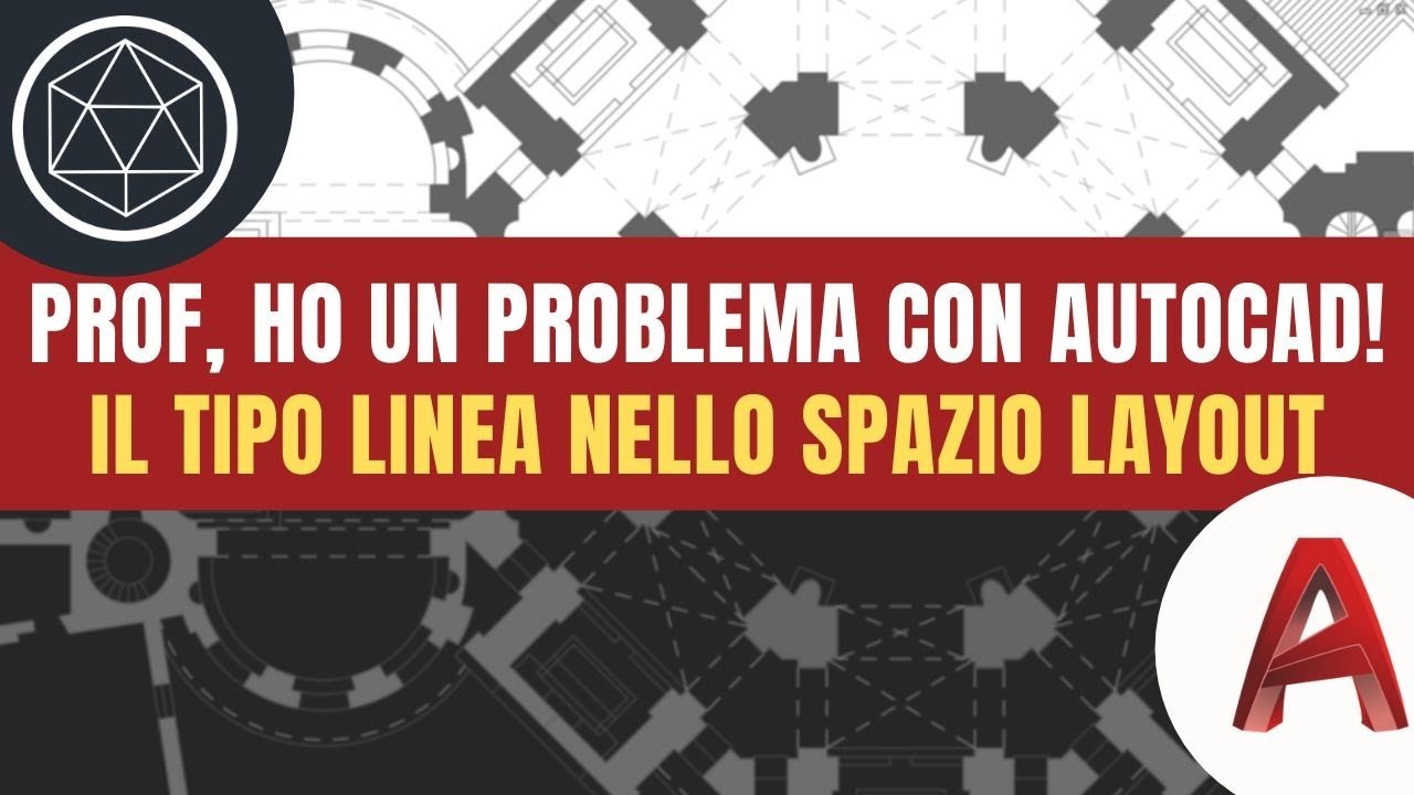 PROBLEMI CON AUTOCAD: Il tipo di linea nello spazio layout