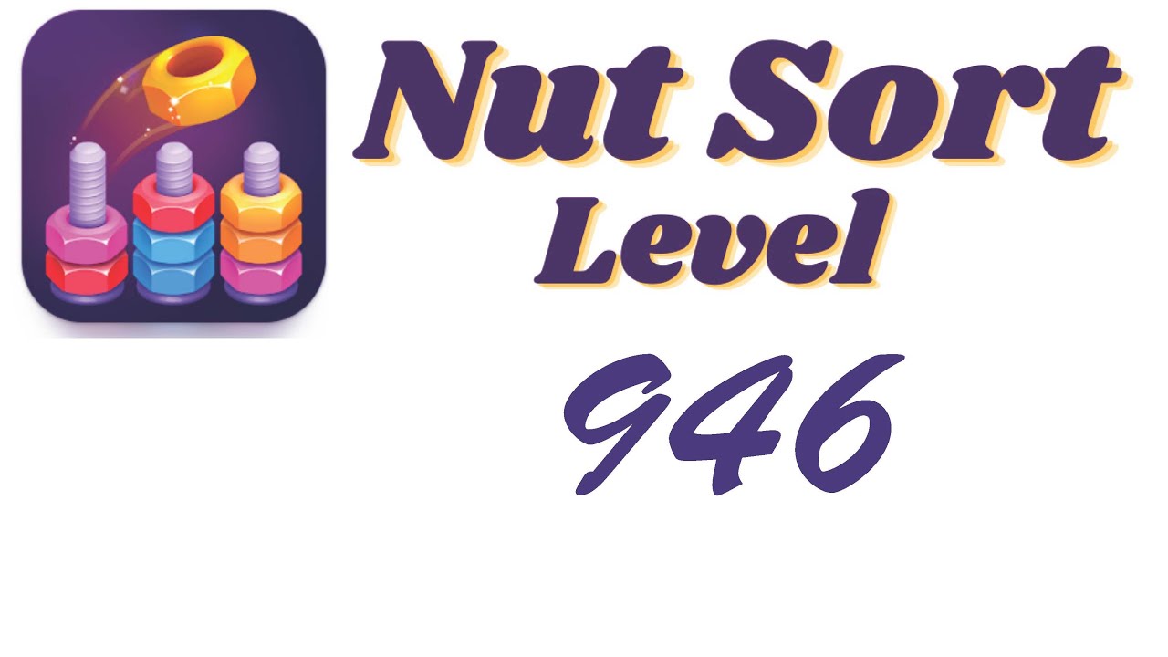 Nut Sort Level 946 Walkthrough | Nuts &mdash; Color Sort 946 solution