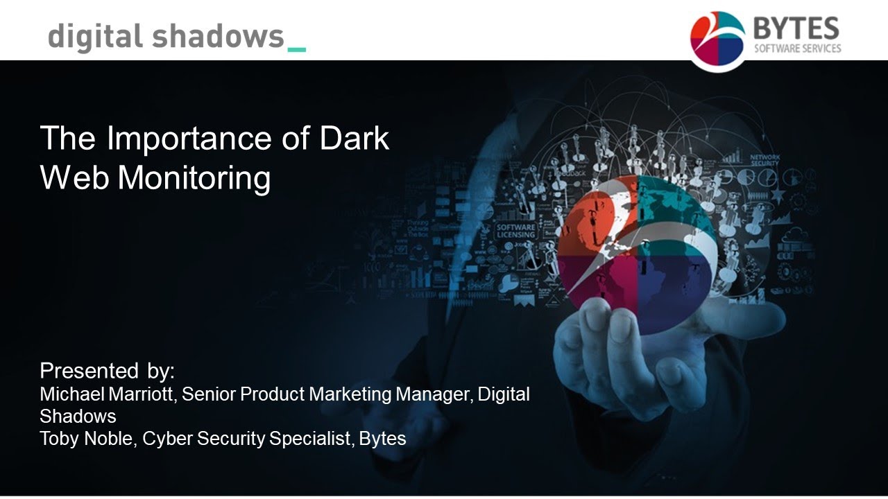 The Importance of Dark Web Monitoring with Digital Shadows