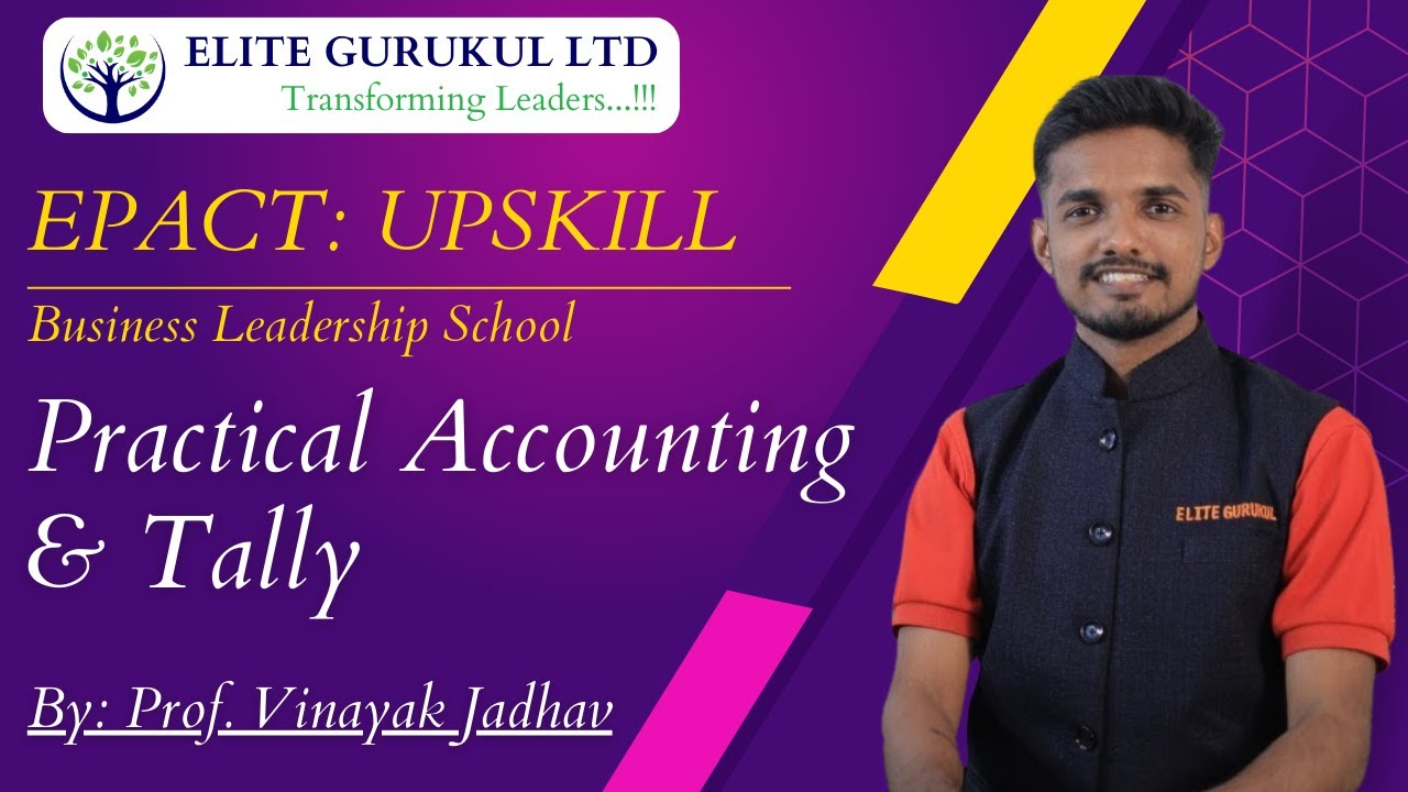 Practical Accounting & Tally | EPACT | CA Ram Patil