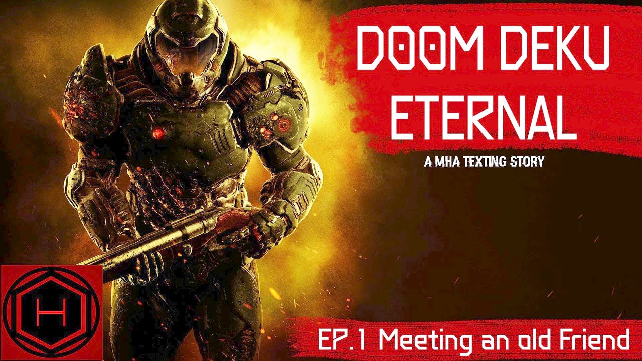 MHA x Doom || Doom Deku Eternal || Ep 1 Meeting an old Friend