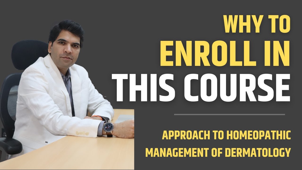Online Homeopathy Course - Management of Dermatology With Homeopathy