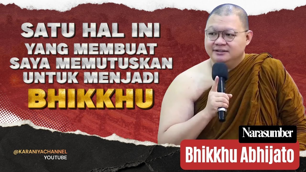 PELAJARAN HIDUP YANG SANGAT BERHARGA DARI BHANTE ABHIJATO #karaniyachannel