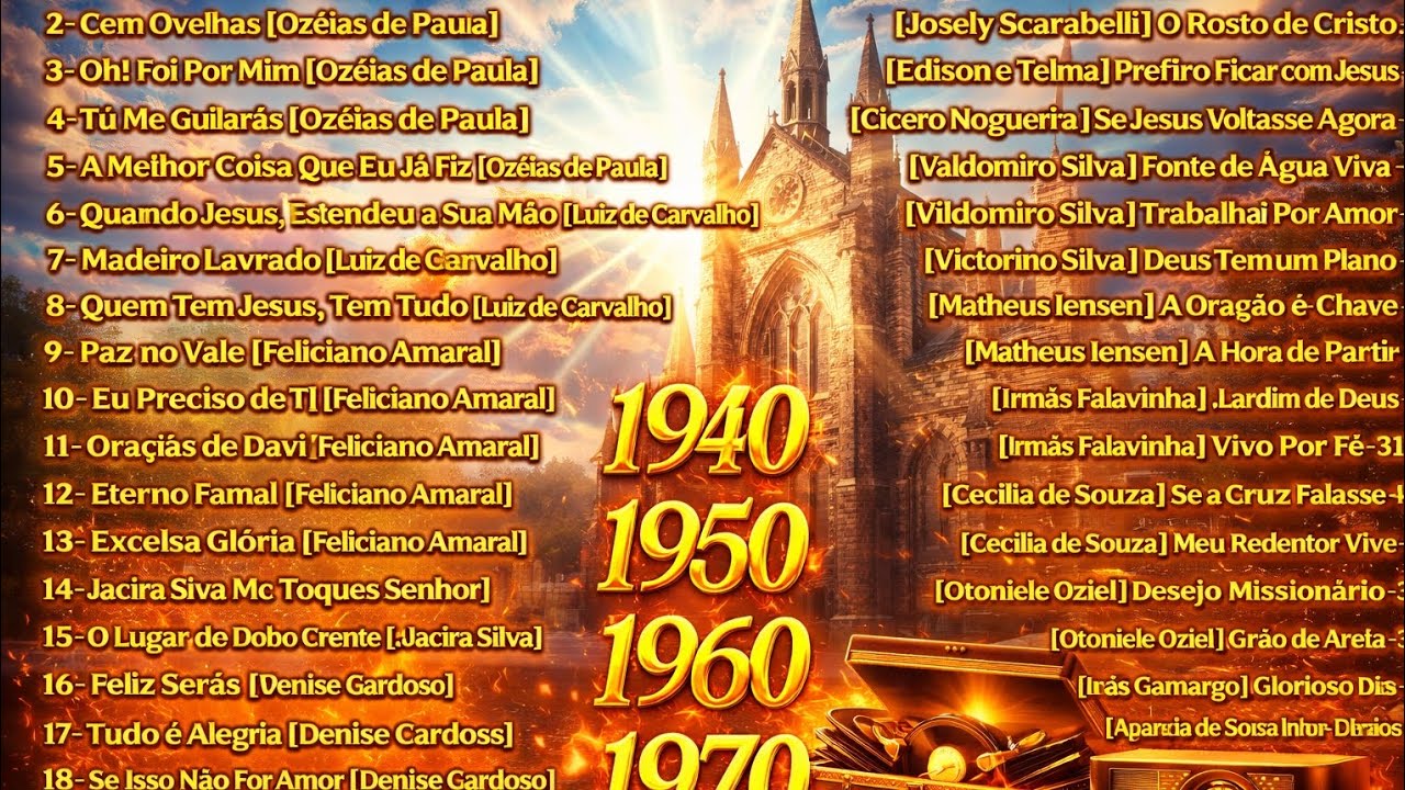 🎼 Hinos Sacros Bel&iacute;ssimos Antigos  1940 1950 cheio da un&ccedil;&atilde;o 
